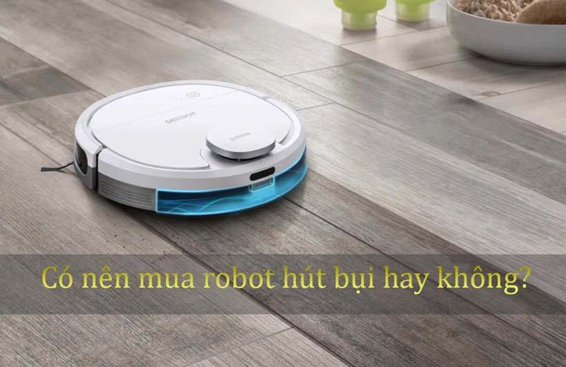 tại sao nên mua robot hút bụi