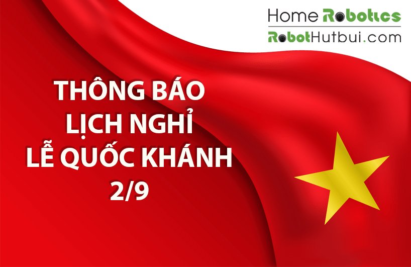 thông báo nghỉ lễ quốc khánh 2/9 home robotics