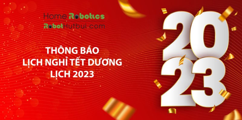 Lịch nghỉ tết dương lịch 2023 Home Robotics